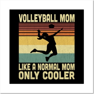 Volleyball Mom Like A Normal Mom But Cooler Vintage Volleyball Lovers Posters and Art